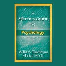 A Skeptic's Guide to Psychology