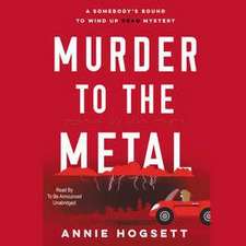 Murder to the Metal: A Somebody's Bound to Wind Up Dead Mystery