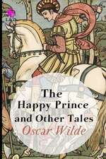 The Happy Prince and Other Tales