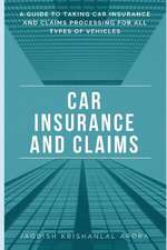 Arora, J: Car Insurance and Claims