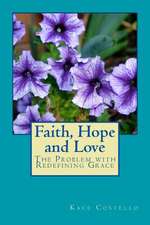 Faith, Hope and Love