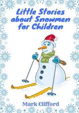 Little Stories about Snowmen for Children