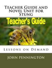 Teacher Guide and Novel Unit for Stung