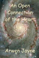 An Open Connection of the Heart