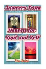 Answers from Heaven for Soul and Self