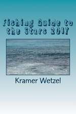 Fishing Guide to the Stars 2017