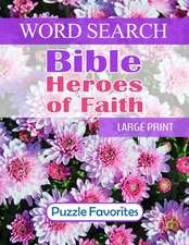 Bible Heroes of Faith Word Search