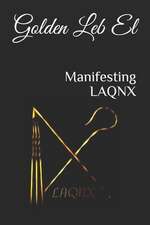 Manifesting Laqnx