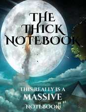 The Thick Notebook