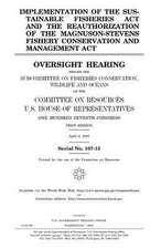 Implementation of the Sustainable Fisheries ACT and the Reauthorization of the Magnuson-Stevens Fishery Conservation and Management ACT