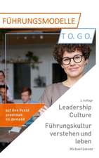 Leadership Culture. Fuhrungskultur Verstehen Und Leben