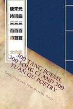 300 Tang Poems 300 Song CI and 300 Yuan Qu Poetry