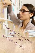 Grammar Correction Exercises