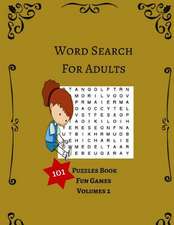 Word Search for Adults 101 Puzzles Book Fun Games Volumes 2