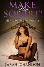 Make Her Squirts!