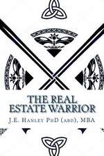 The Real Estate Warrior