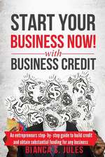 Start Your Business Now with Business Credit