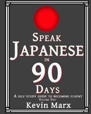 Speak Japanese in 90 Days