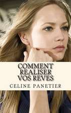 Comment Realiser Vos Reves