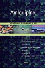 Amlodipine 498 Questions to Ask That Matter to You