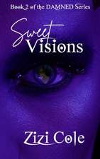 Sweet Visions