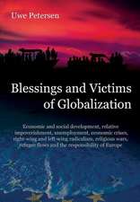 Blessings and Victims of Globalization