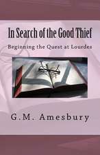 In Search of the Good Thief