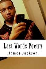 Last Words Poetry