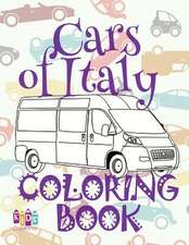 ✌ Cars of Italy ✎ Coloring Book Car ✎ Coloring Book 8 Year Old ✍ (Coloring Books Naughty) Children Cars Book