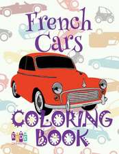 ✌ French Cars ✎ Adult Coloring Book Car ✎ Colouring Books Adults ✍ (Coloring Book Expert) Colouring Book