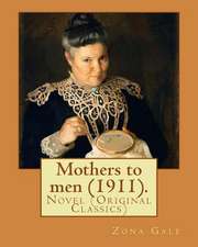 Mothers to Men (1911). by