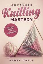 Advanced Knitting Mastery