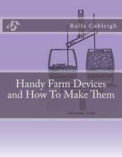 Handy Farm Devices and How to Make Them