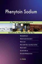 Phenytoin Sodium; A Clear and Concise Reference