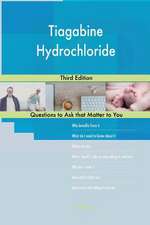 Tiagabine Hydrochloride; Third Edition