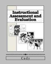 Instructional Assessment and Evaluation