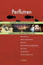 Perflutren; Complete Self-Assessment Guide