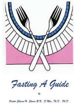 Fasting - A Guide