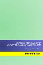 Exercices Pour Developper Creativite, Imagination, Mediumnite