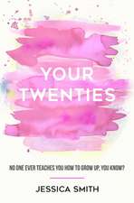 Your Twenties