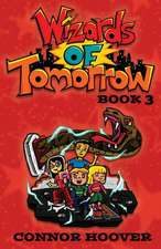 Wizards of Tomorrow Book 3