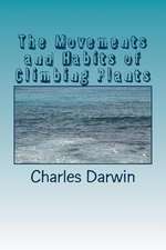 The Movements and Habits of Climbing Plants