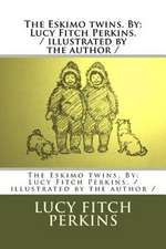 The Eskimo Twins. by