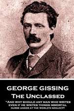 George Gissing - The Unclassed