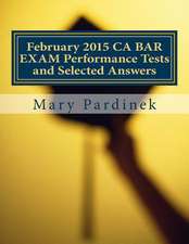 February 2015 CA Bar Exam Performance Tests and Selected Answers