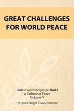 Great Challenges for World Peace