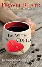 I'm with Cupid