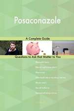 Posaconazole; A Complete Guide