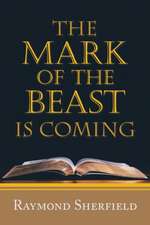 Sherfield, R: Mark of the Beast Is Coming