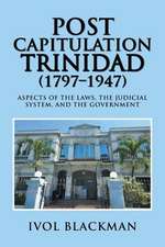 Post Capitulation Trinidad (1797-1947)